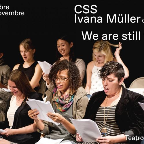 WE ARE STILL WATCHING: performance dell'artista croata Ivana Müller e coproduzione CSS di Udine e Institut français Italia