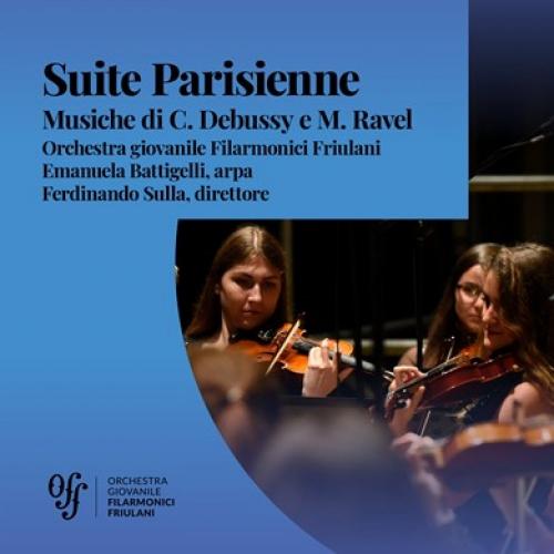 Giovedì 21 ottobre al Teatro Palamostre di Udine in scena Suite Parisienne, il nuovo concerto dell’Orchestra giovanile Filarmonici Friulani