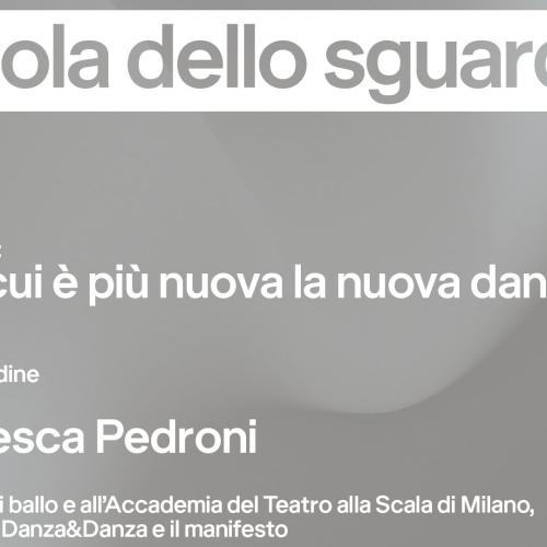 Francesca Pedroni per il sesto appuntamento con La scuola dello sguardo