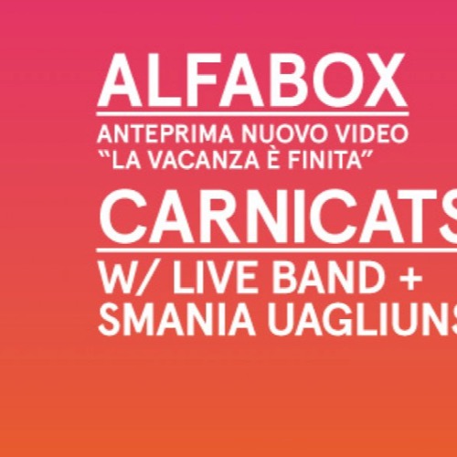 Venerdì 28 marzo al Teatro S.Giorgio di Udine Alfabox + Carnicats + Smania Uagliuns per una nuova serata della rassegna MuSt