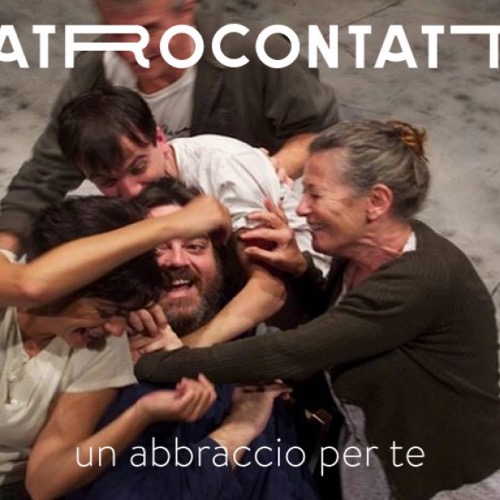 Teatro Contatto: un abbraccio per te