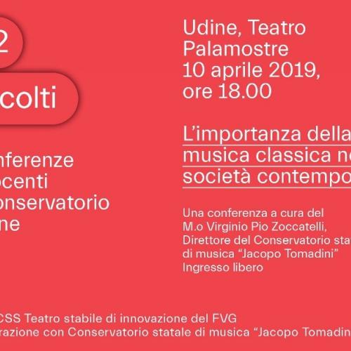 Le Conferenze dei docenti del Conservatorio di Udine al Teatro Palamostre